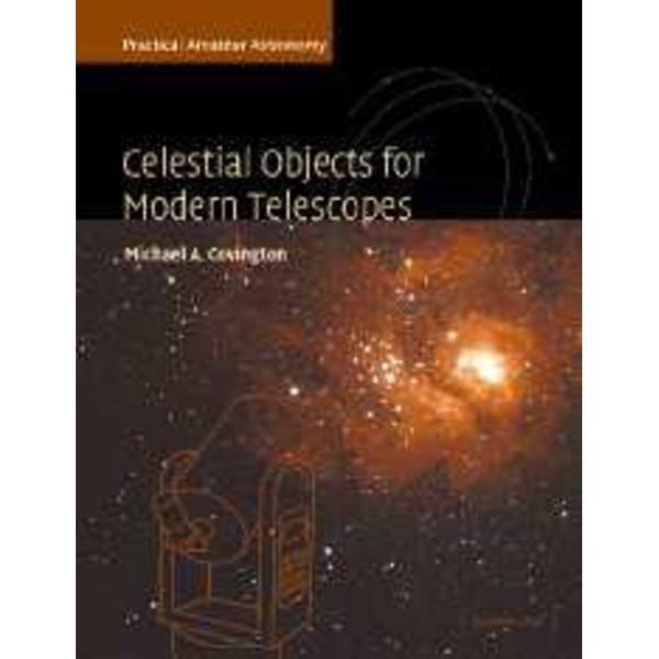 Cambridge University Press Carte Celestial Objects for Modern Telescopes Volume 2