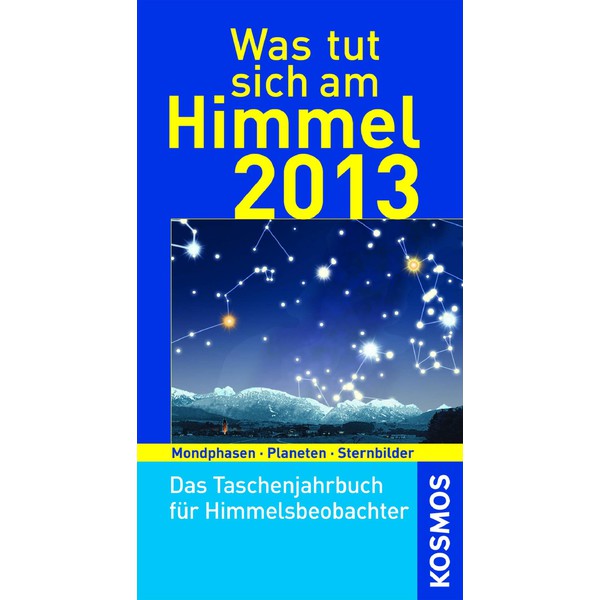 Kosmos Verlag Almanah Was tut sich am Himmel 2013