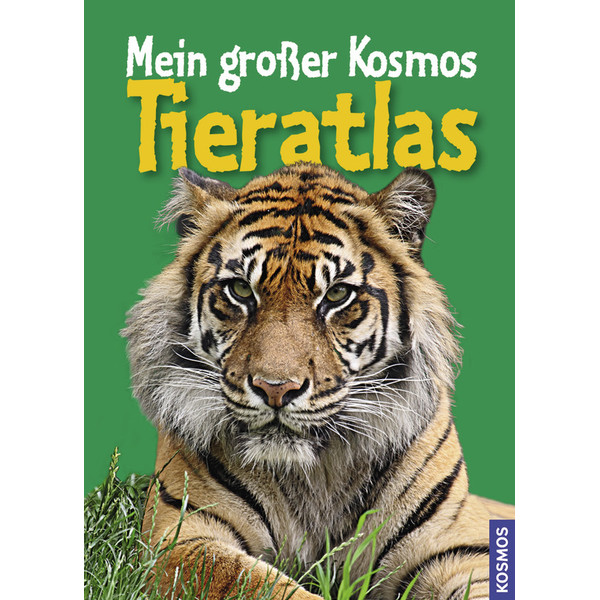 Kosmos Verlag Atlasul meu mare Cosmos si animale (in germana)