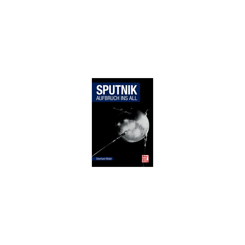 Motorbuch-Verlag Sputnik - Lansarea în spațiu