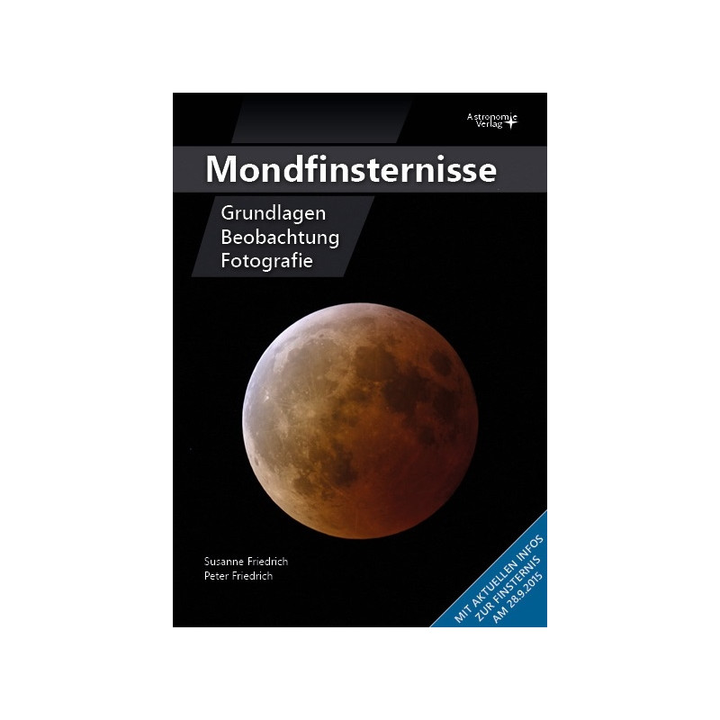 Astronomie-Verlag Eclipsă de lună - elementele de bază, de observare, fotografie